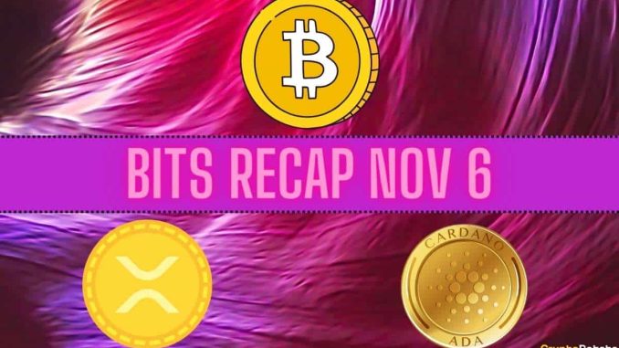 Bitcoin Price Targets, Ripple (XRP) Developments, Cardano (ADA) Price Predictions: Bits Recap Nov 6