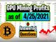 GPU Mining Profits as of 4/25/21 | Answering Questions | Twitch Recap