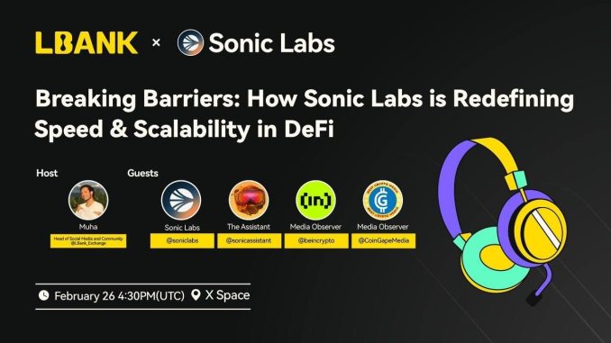 Exploring Sonic Chain – Key Insights from LBank X Live With Sonic Labs